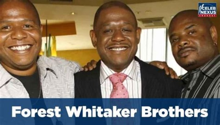 How Many Brothers Does Forest Whitaker Have? A Comprehensive Guide