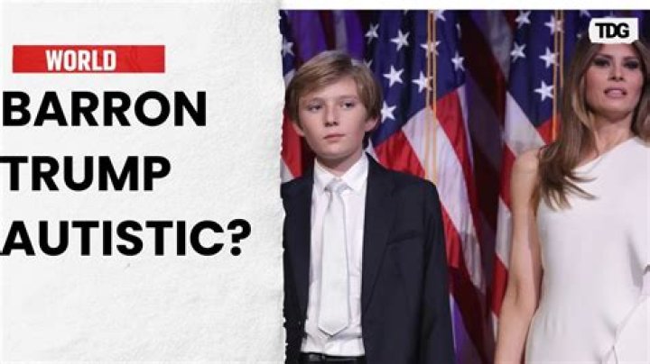 Is Barron Trump Autistic? Understanding the Rumors and Facts