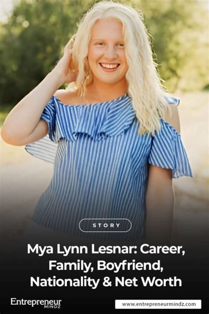 Mya Lynn Lesnar: The Rising Star and Her Impact on the Entertainment Industry