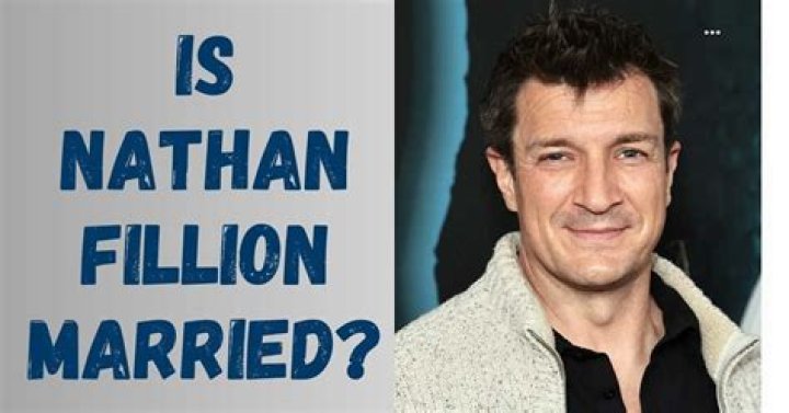 Nathan Fillion Married: A Deep Dive into His Love Life and Relationships